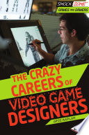 The_crazy_careers_of_video_game_designers